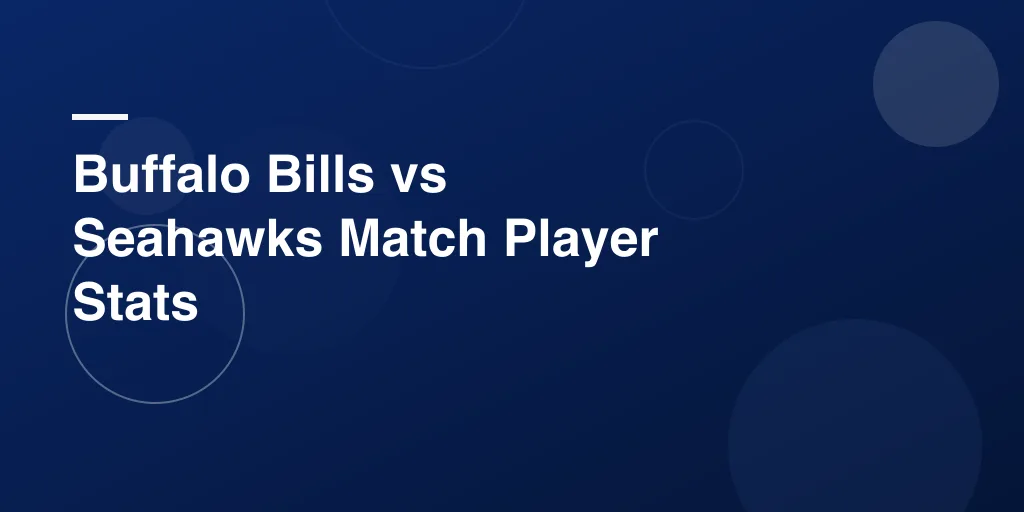 Buffalo Bills vs Seahawks Match Player Stats: A Fun and Easy Breakdown of the Game’s Top Moments