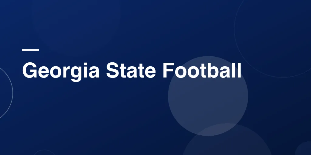 Georgia State Football: Everything You Need to Know About the Panthers on the Gridiron
