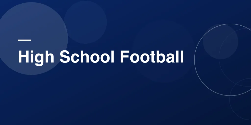 High School Football: A Complete Guide to the Heart of Friday Nights