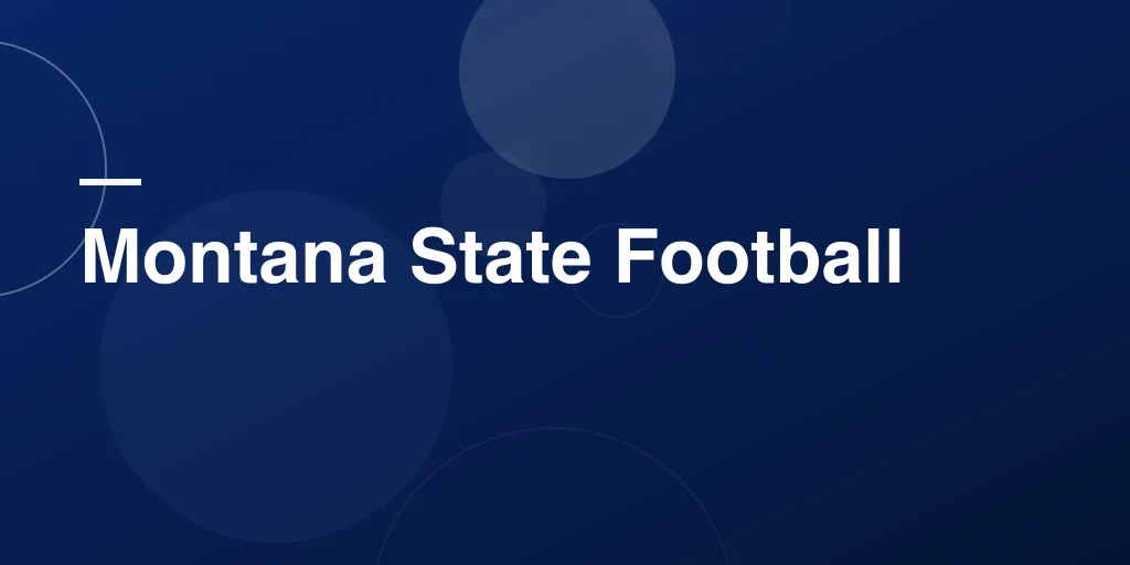 Montana State Football – A Complete Guide to the Bobcats' Tradition, Schedule, and Glory