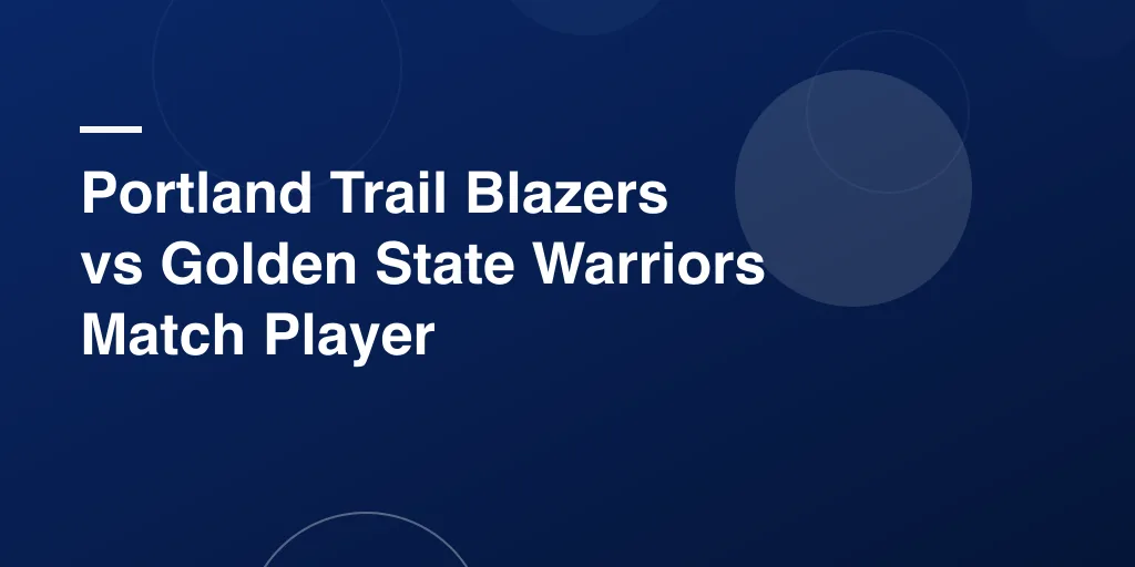 Portland Trail Blazers vs Golden State Warriors Match Player Stats – Full Game Breakdown and Analysis