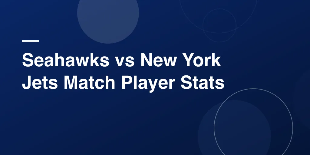 Seahawks vs New York Jets Match Player Stats: Complete Cross-Country Showdown Analysis