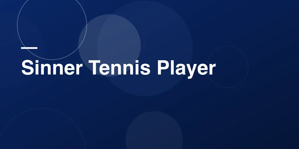 Sinner Tennis Player: The Inspiring Rise of Jannik Sinner in World Tennis